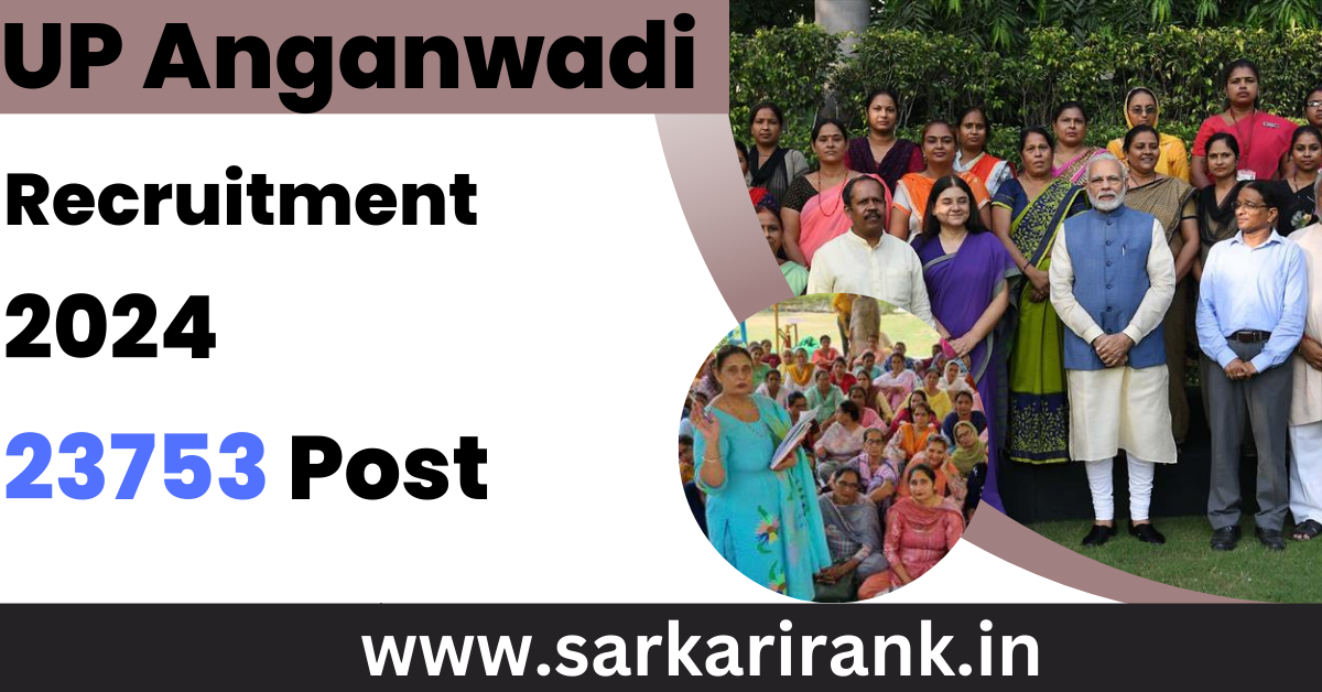 UP Anganwadi Recruitment 2024: Your Complete Guide