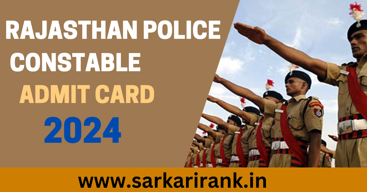 Rajasthan Police Constable Exam Date 2024 Admit Card