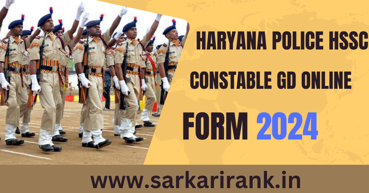 Haryana police HSSC Constable GD Recruitment 2024