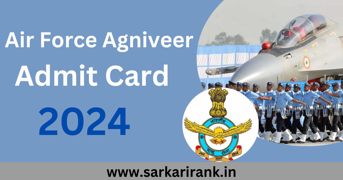 Air Force Agniveer Admit Card 2024