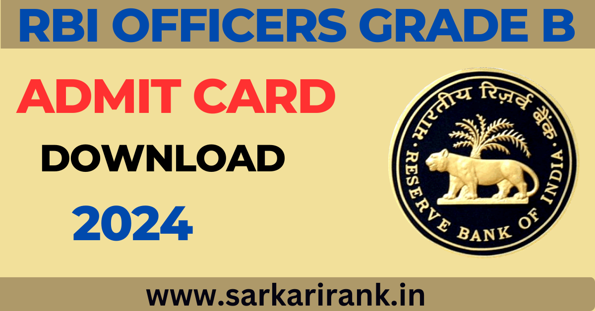 RBI Officers Grade B Admit Card Download 2024: Your Essential Link and Tips