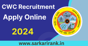 CWC Recruitment 2024: Apply Online 179 Vacancies